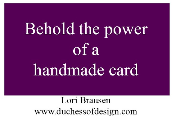 Power of a handmade card