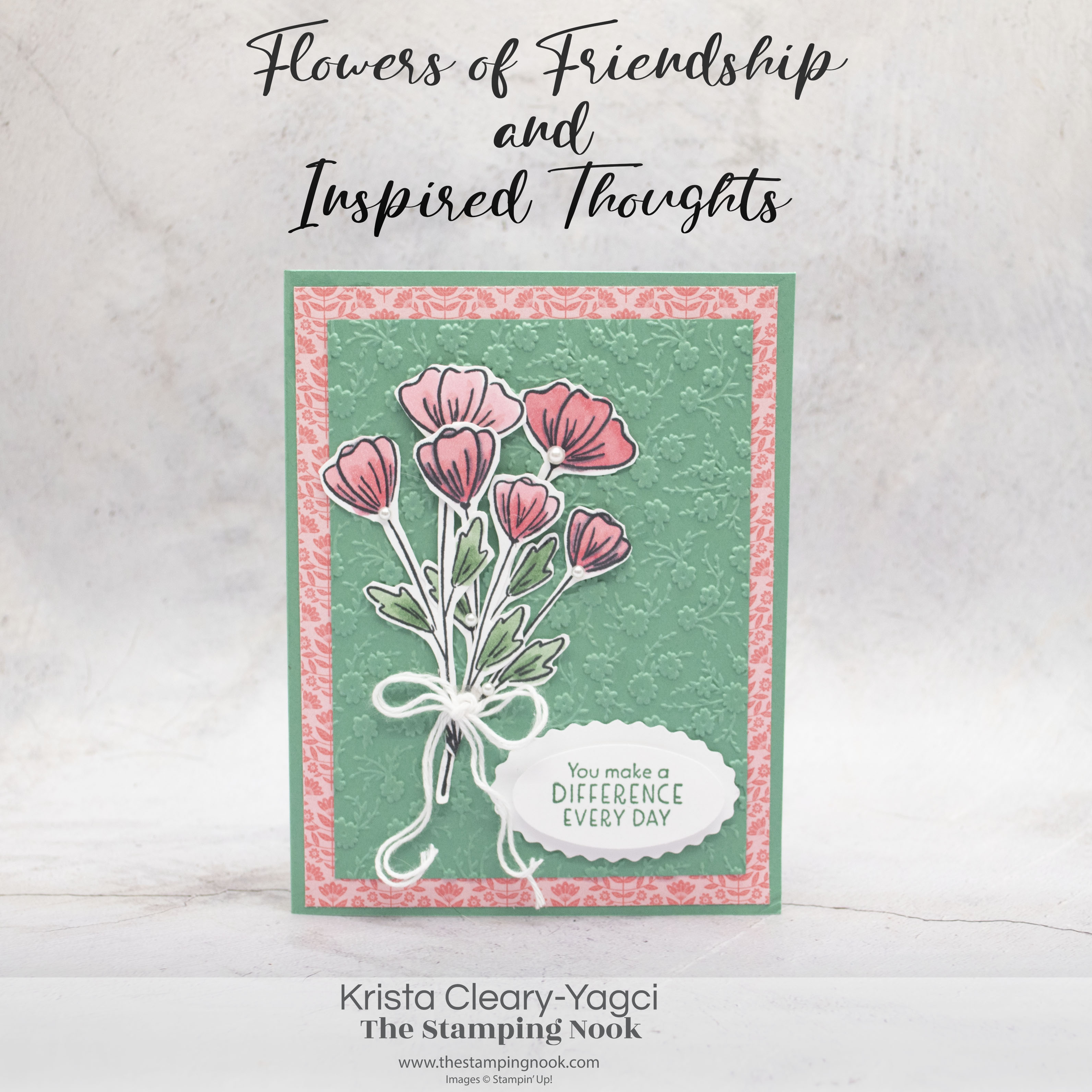 Stampin up flowers of friendship inspire thoughts krista yagci c2 2 2