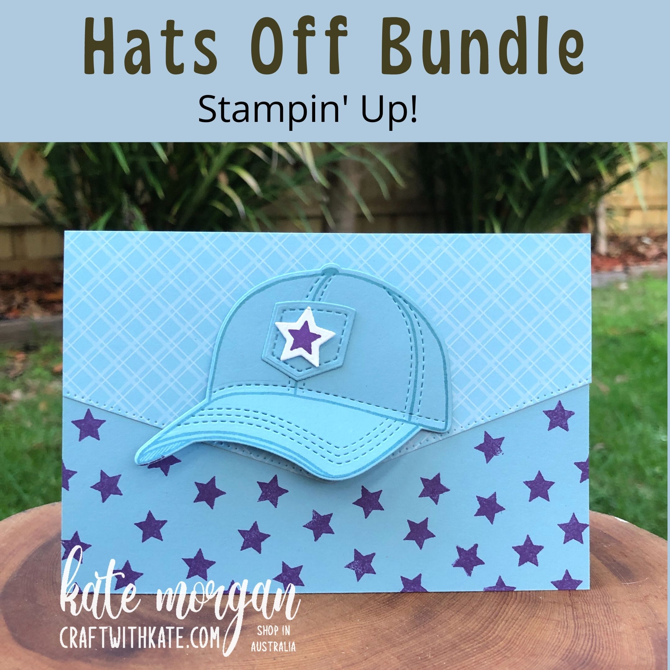 Hats off bundle for balmy blue ccs by kate morgan  stampin up australia 2021.
