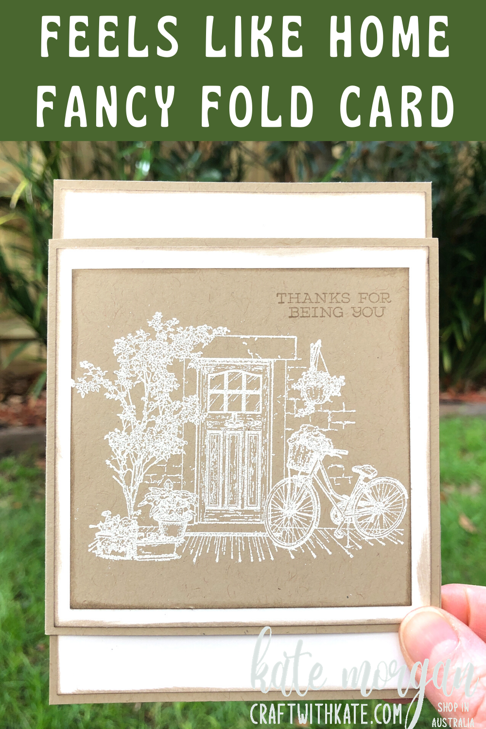 Feels like home fancy fold card by kate morgan  stampin up sab australia 2021