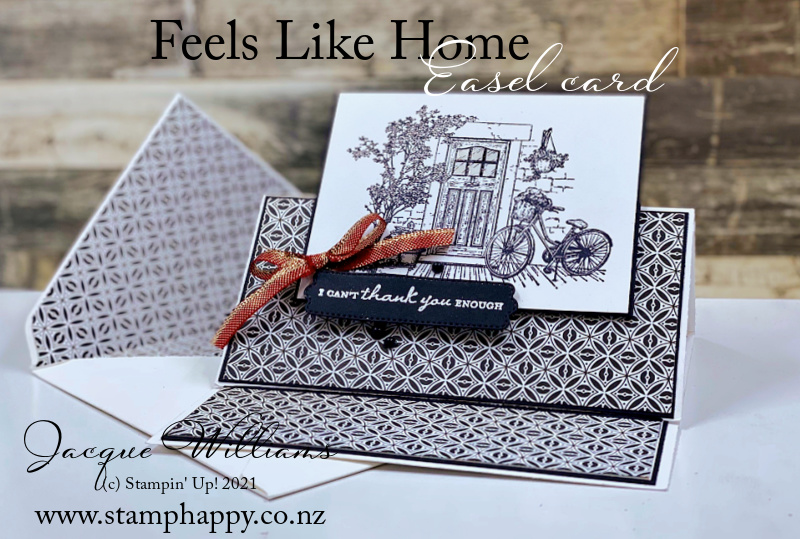 Stampin up feels like home black white easel card side fold fun fold card classes new zealand jacque williams stamphappy