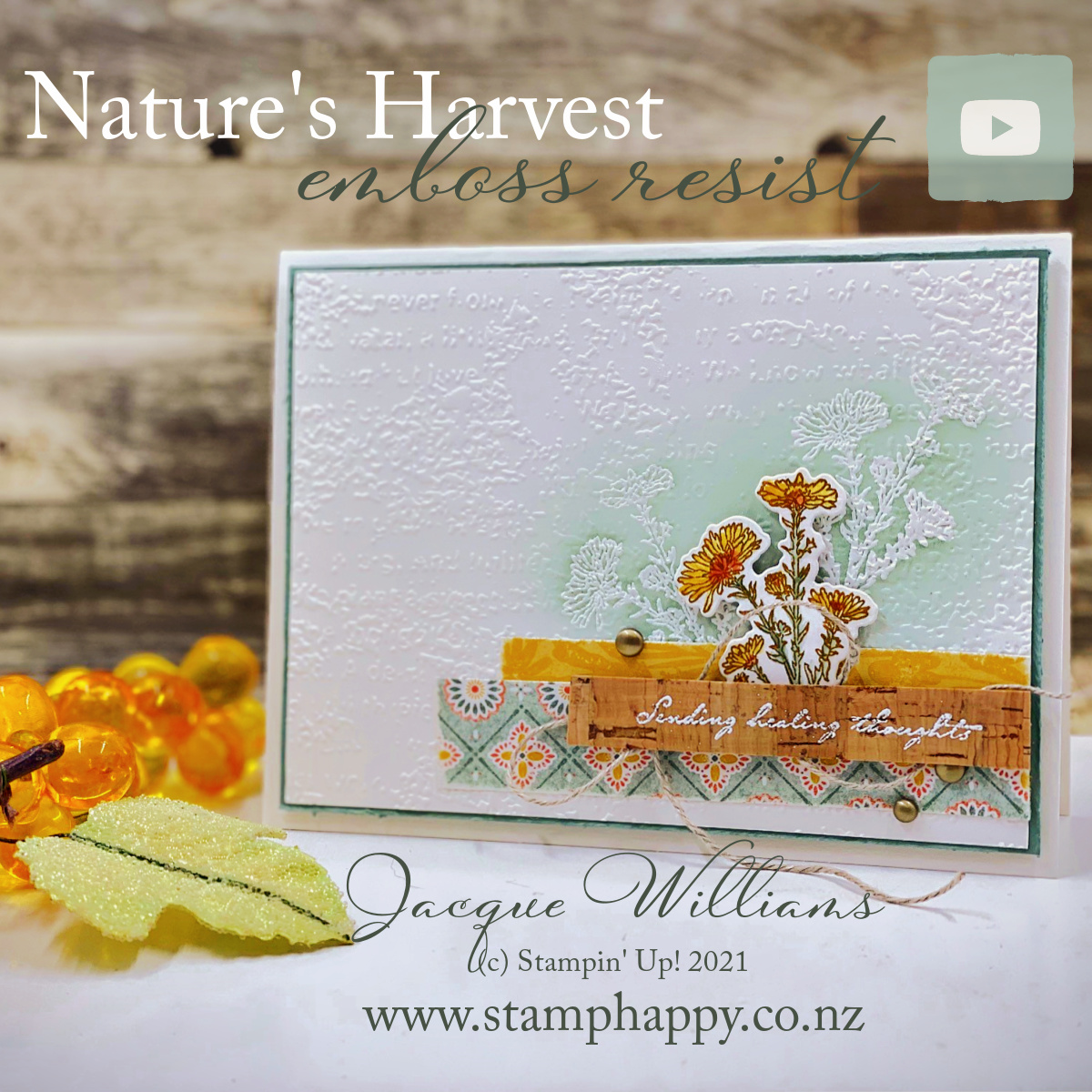 Stampin up natures harvest case the catalogue catty emboss resist cork paper soft succulent card classes new zealand facebook