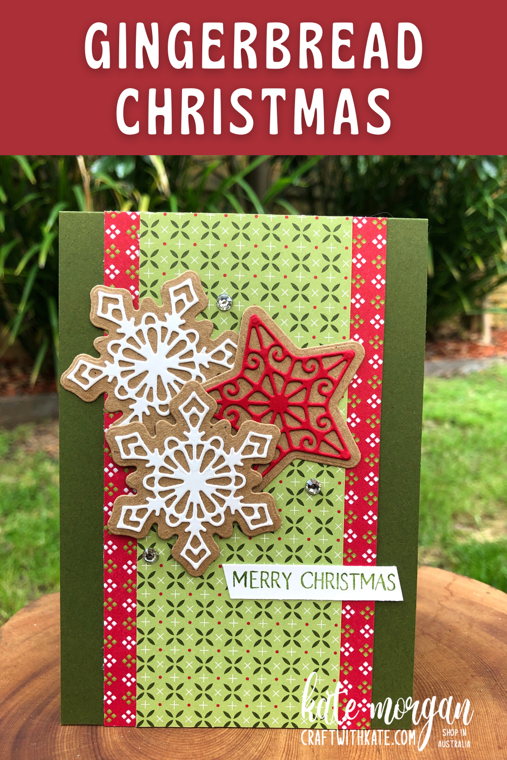 Gingerbread christmas by kate morgan  stampin up australia 2021