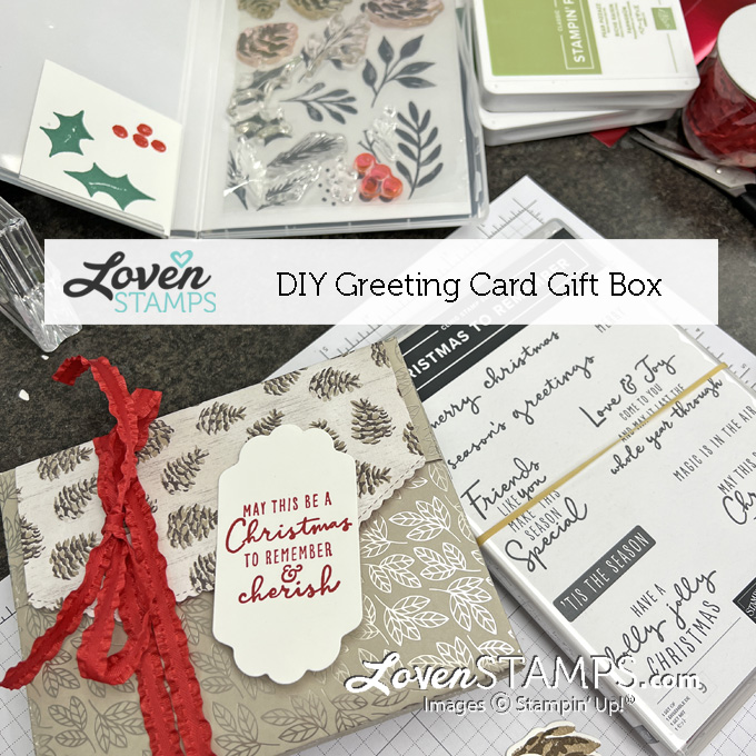 Lovenstamps diy greeting card gift box tutorial christmas to remember stampin up pinecones