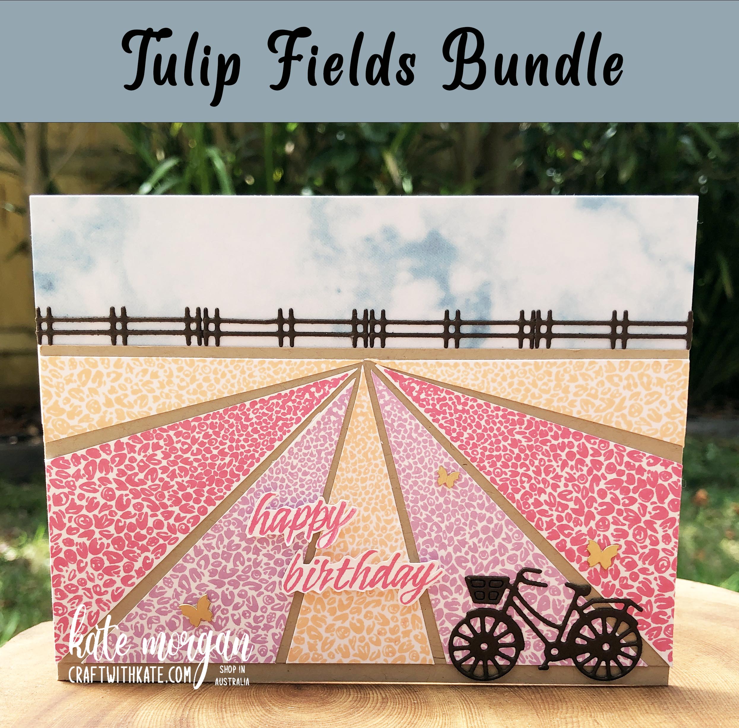 Tulip fields birthday card by kate morgan  stampin up australia 2022.