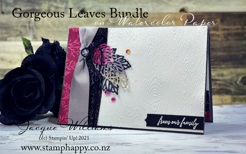 Stampin up gorgeous leaves intricate leaf watercolor rich razleberry fluid watercolor paper elegant black glitter paper quick easy card template