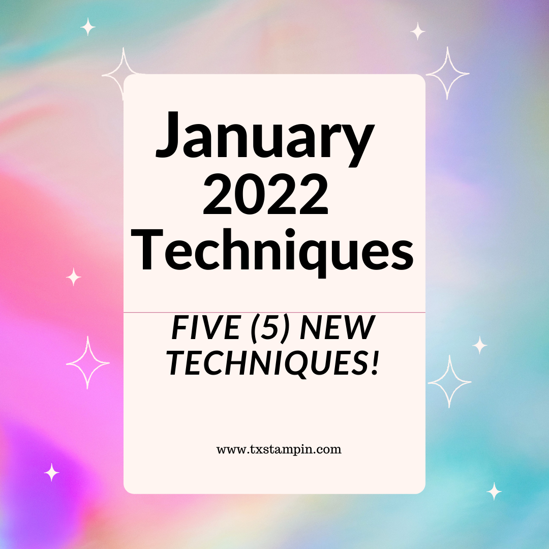 January 2022 techniques