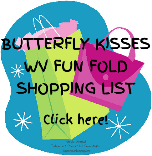 Shopping list   butterfly kisses wv fun fold