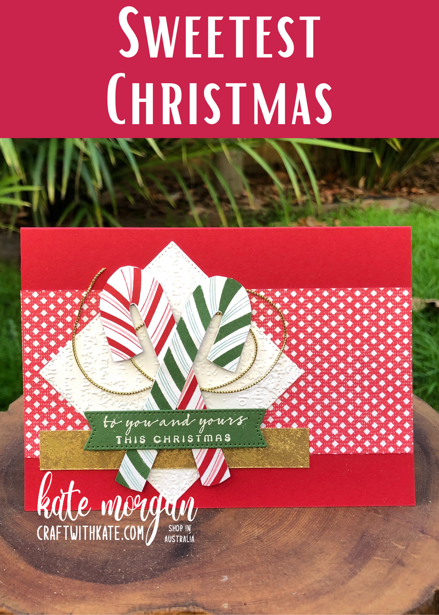 Sweetest christmas card by kate morgn  stampin up australia 2022