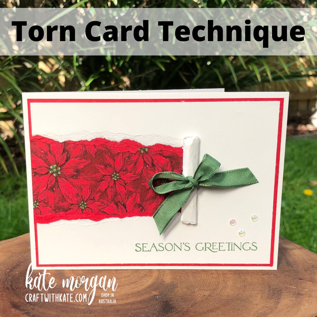 Torn card technique by kate morgan  stampin up australia 2022