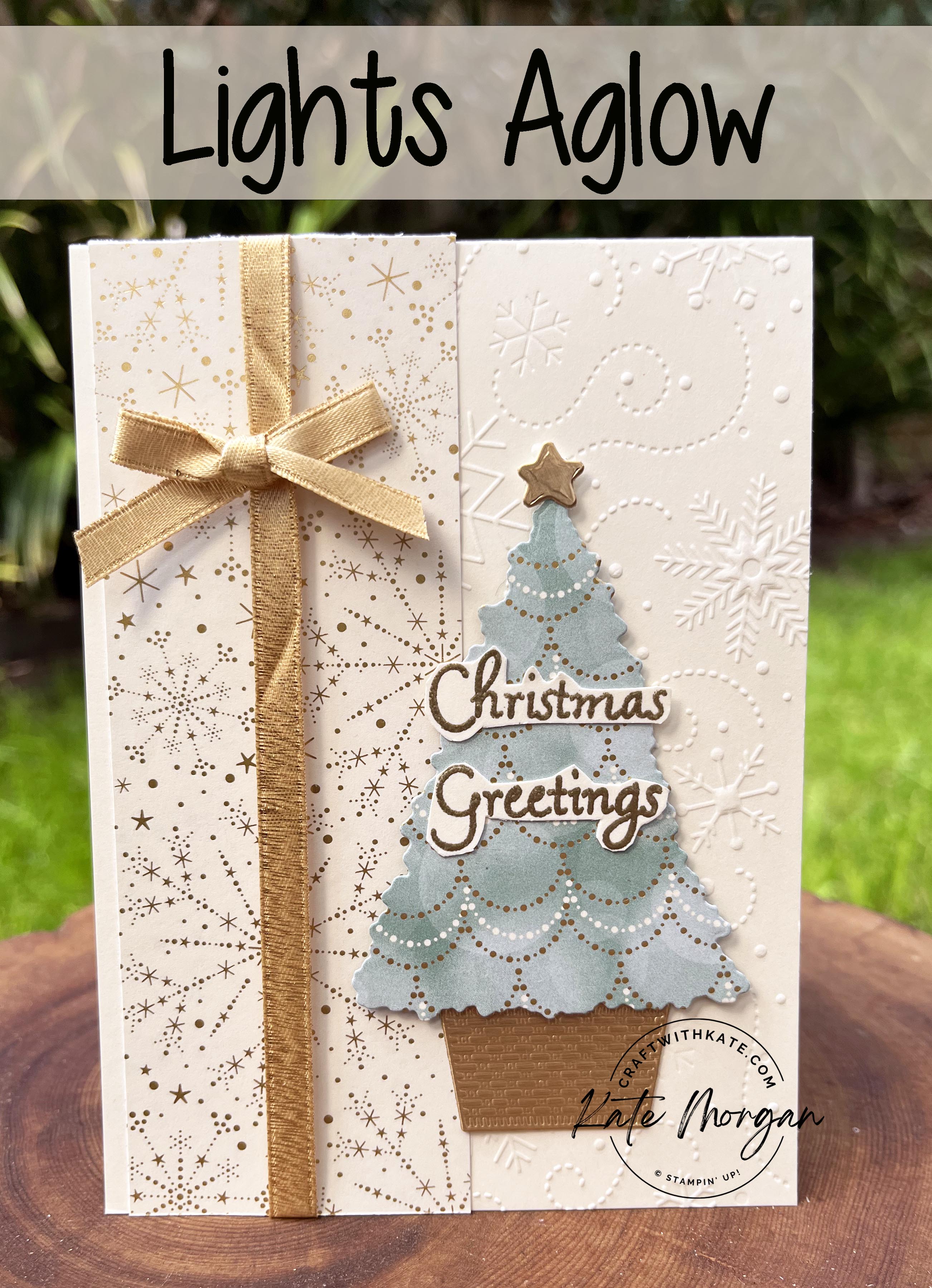 Lights aglow christmas card by kate morgan  stampin up auatralia 2022