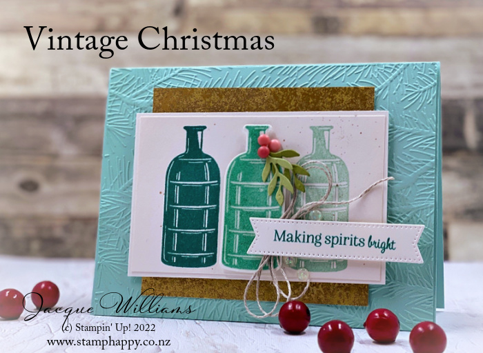 Stampin up vintage christmas bottled happiness easy card template stepped up pine folder distressed gold jacque williams clear powder