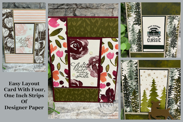 Easy layout card with four  one inch strips of designer paper00002