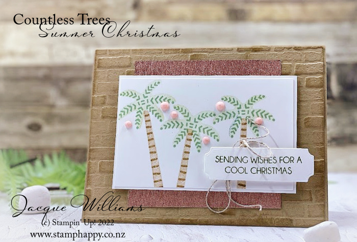 Stampin up countless trees palm trees summer christmas warm sunny florida sold faceted gems brick new zealand christmas