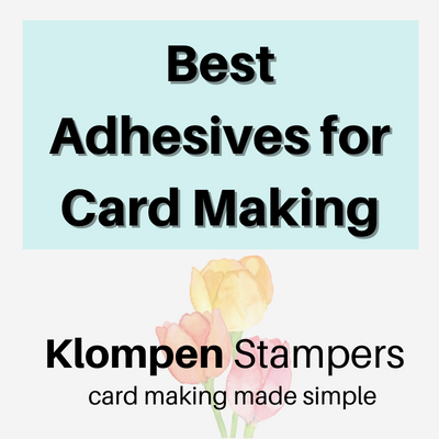Best adhesives for card making