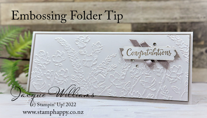 Stampin up embossing folder tips slimline card how to emboss without a seam painted posies wedding card