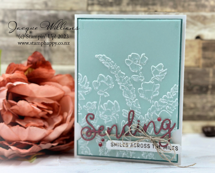 Stampin up painted posies embossing folder vellum techniques