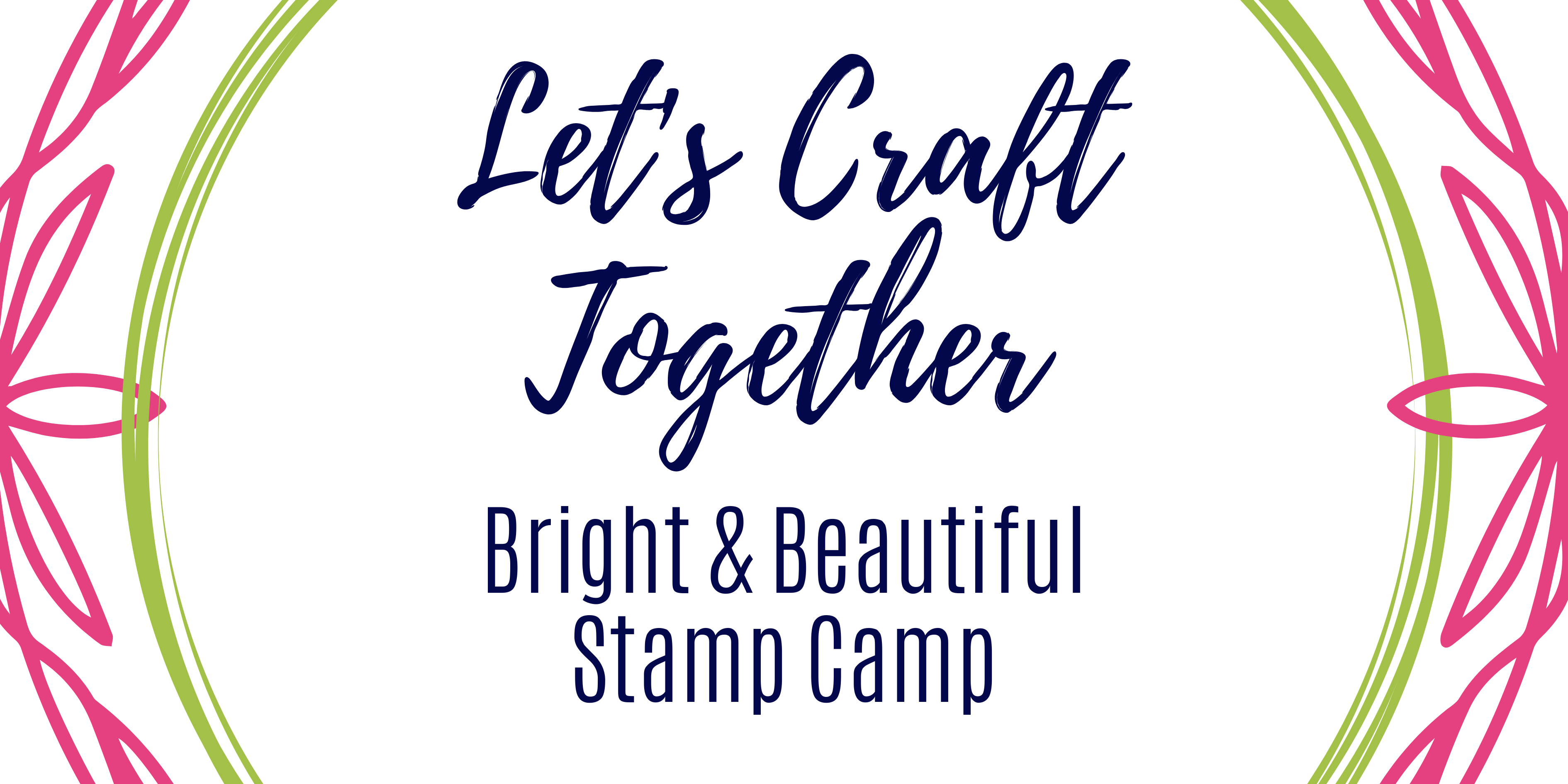 Let s craft together stamp camp banner